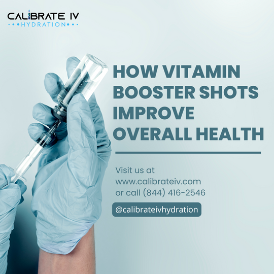 How Vitamin Booster Shots Improve Overall Health