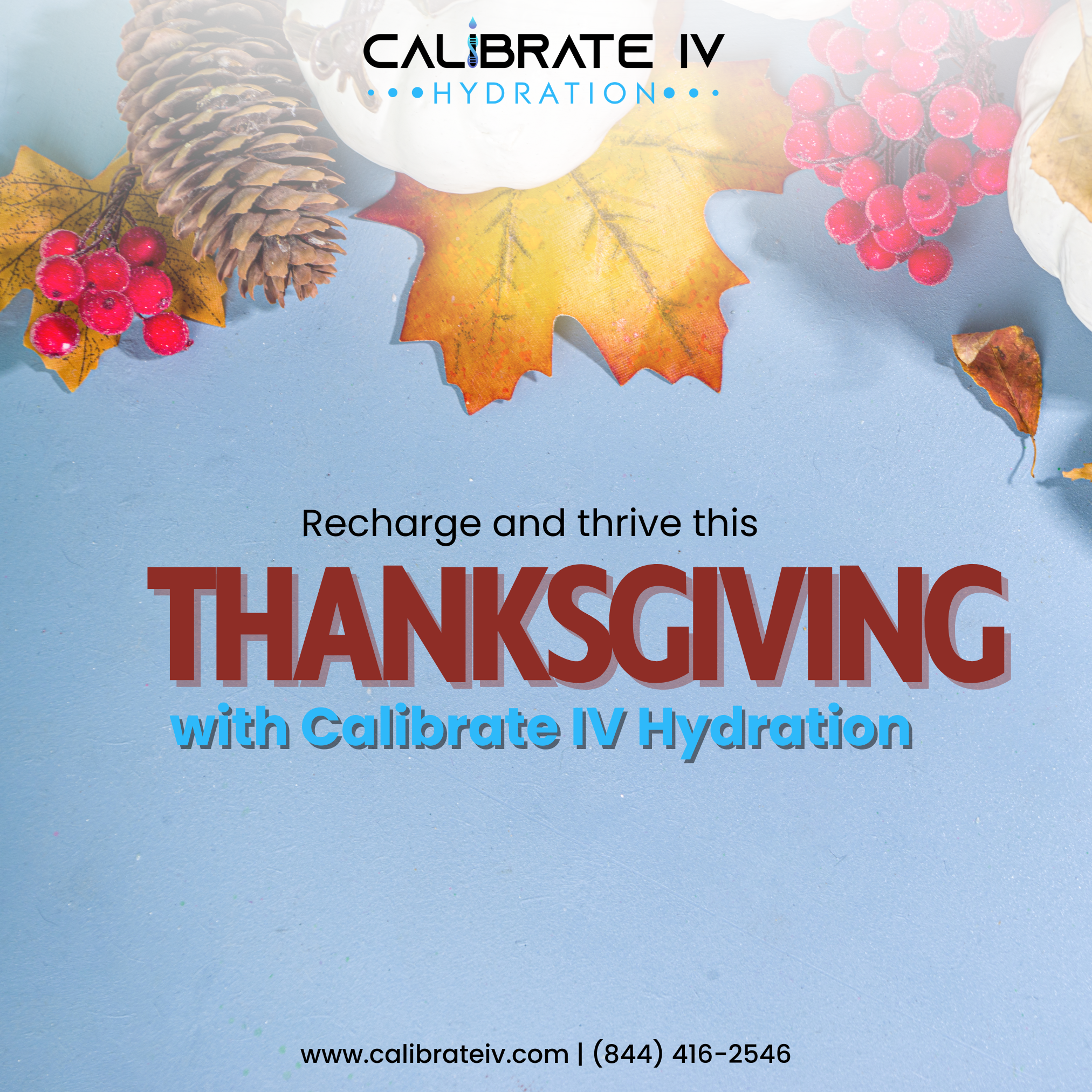 Recharge and Thrive This Thanksgiving with Calibrate IV Hydration